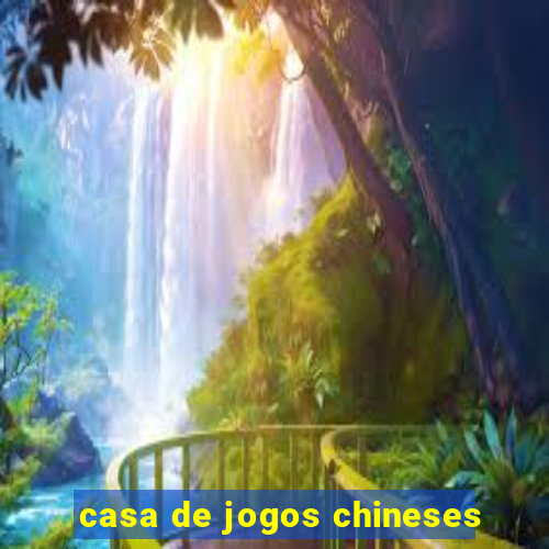 casa de jogos chineses